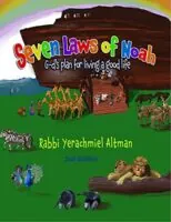 Seven Laws of Noah: G-d's Plan for Living a Good Life (children)