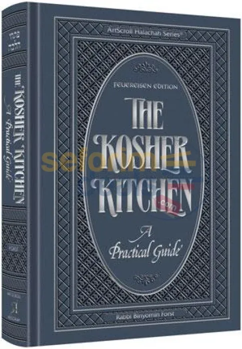 The Kosher Kitchen: A Practical Guide (Rabbi Binyomin Forst)